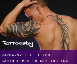Waymansville tattoo (Bartholomew County, Indiana)